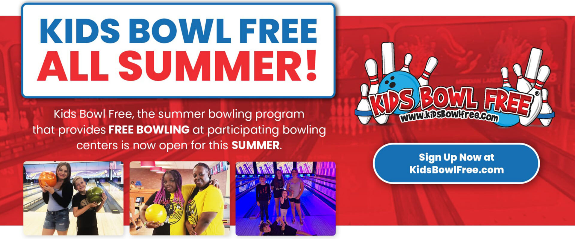 Kids Bowl Free All Summer. Sign Up Today